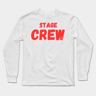 stage crew Long Sleeve T-Shirt
